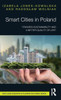 Smart Cities In Poland (Routledge Research In Planning And Urban Design)