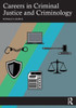 Careers In Criminal Justice And Criminology