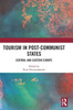 Tourism In Post-Communist States: Central And Eastern Europe