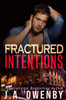 Fractured Intentions: Wicked Intentions Series Book 2