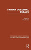 Fabian Colonial Essays (Routledge Library Editions: Colonialism And Imperialism)