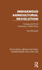 Indigenous Agricultural Revolution (Routledge Library Editions: Agribusiness And Land Use)