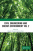 Civil Engineering And Energy-Environment Vol 2: Proceedings Of The 4Th International Conference On Civil Engineering, Environment Resources And Energy ... 2022), Sanya, China, 21-23 October 2022