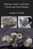 Beginners Guide To Michigan Fossils And Fossil Hunting