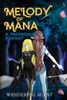 Melody Of Mana 3: A Progression Fantasy