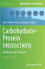 Carbohydrate-Protein Interactions: Methods And Protocols (Methods In Molecular Biology, 2657)