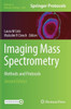 Imaging Mass Spectrometry: Methods And Protocols (Methods In Molecular Biology, 2688)