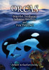 Orcas - Beautiful, Intelligent, Talkative, Ferocious, Fascinating