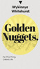 Golden Nuggets: For This Thing Called Life: For This Thing Called Life