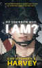 Do You Know Who I Am?: An Infantryman'S Adoption Story Of Finding Family After Fifty