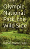 Olympic National Park, The Wild Side