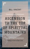 Ascension To The Top Of Spiritual Mountains: Putting An End To Pain Cycles