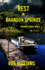Rest In Brandon Springs