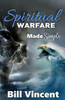 Spiritual Warfare Made Simple: (Large Print Edition)