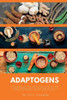Adaptogens: A Beginner'S 5-Step Quick Start Guide On How To Get Started, With An Overview On Its Use Cases For Stress, Anxiety, And Fatigue