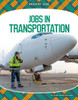 Jobs In Transportation (Industry Jobs)