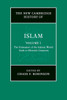 The New Cambridge History Of Islam: Volume 1, The Formation Of The Islamic World, Sixth To Eleventh Centuries