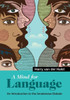 A Mind For Language