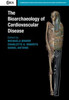The Bioarchaeology Of Cardiovascular Disease (Cambridge Studies In Biological And Evolutionary Anthropology, Series Number 91)