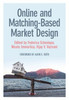 Online And Matching-Based Market Design