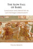 The Slow Fall Of Babel