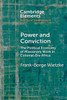 Power And Conviction (Elements In The Politics Of Development)