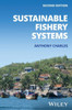 Sustainable Fishery Systems (Fish And Aquatic Resources)
