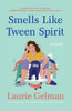 Smells Like Tween Spirit (Class Mom, 4)