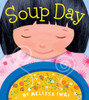 Soup Day: A Picture Book