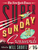 The New York Times Super Sunday Crosswords Volume 16: 50 Sunday Puzzles (New York Times Super Sunday Crosswords, 16)