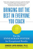 Bringing Out The Best In Everyone You Coach (Pb)