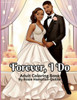 Forever, I Do: Wedding Coloring Book