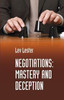 Negotiations: Mastery And Deception