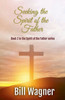 Seeking The Spirit Of The Father: Book 2 Of The Spirit Of The Father Series