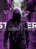 Stalker: An Urban Drama- Proceeds Help Fight Domestic Violence/Abuse-Part Two-International Matters