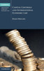 Capital Controls And International Economic Law (Cambridge International Trade And Economic Law)