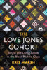 The Love Jones Cohort (Cambridge Studies In Stratification Economics: Economics And Social Identity)