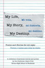 My Life, My Story, My Destiny: Poems And Stories For All Ages