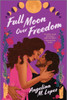 Full Moon Over Freedom (Milagro Street, 2)