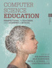 Computer Science Education: Perspectives On Teaching And Learning In School