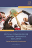 Critical Pedagogies For Modern Languages Education: Criticality, Decolonization, And Social Justice (Bloomsbury Guidebooks For Language Teachers)