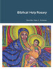 Biblical Holy Rosary