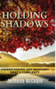 Holding Shadows: Understanding And Managing Grief'S Complexity