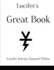 Lucifer'S Great Book