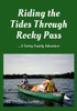 Riding The Tides Through Rocky Pass