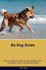 Elo Dog Guide Elo Dog Guide Includes: Elo Dog Training, Diet, Socializing, Care, Grooming, Breeding And More
