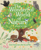 The Wonderful World Of Nature: Discover Animals, Insects, Birds, Trees, And More
