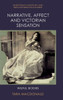 Narrative, Affect And Victorian Sensation: Wilful Bodies (Nineteenth-Century And Neo-Victorian Cultures)