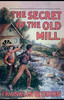 The Secret Of The Old Mill