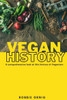 Vegan History, A Comprehensive Look At This History Of Veganism